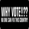 1080 Graphics 3 - Why Vote No One Can Fix This Country Hard Hat/Biker Helmet Sticker BS 962 view 1