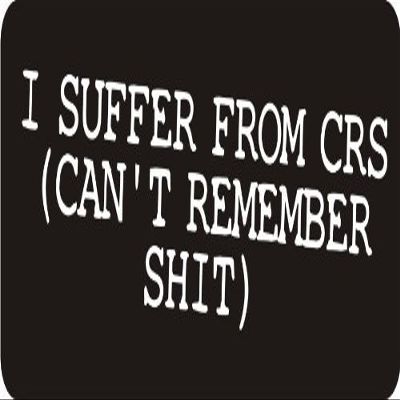1080 Graphics 3 - I Suffer from Crs(Can't Remember Shit) 1 1/4" x 3" Hard Hat Biker Helmet Stickers Bs266