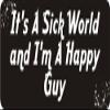 1080 Graphics 3 - It's A Sick World and I'm A Happy Guy 1 1/4" x 3" Hard Hat Biker Helmet Stickers Bs360