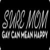 1080 Graphics 3 - Sure Mom Gay Can Mean Happy Hard Hat/Biker Helmet Sticker BS 1062 view 1