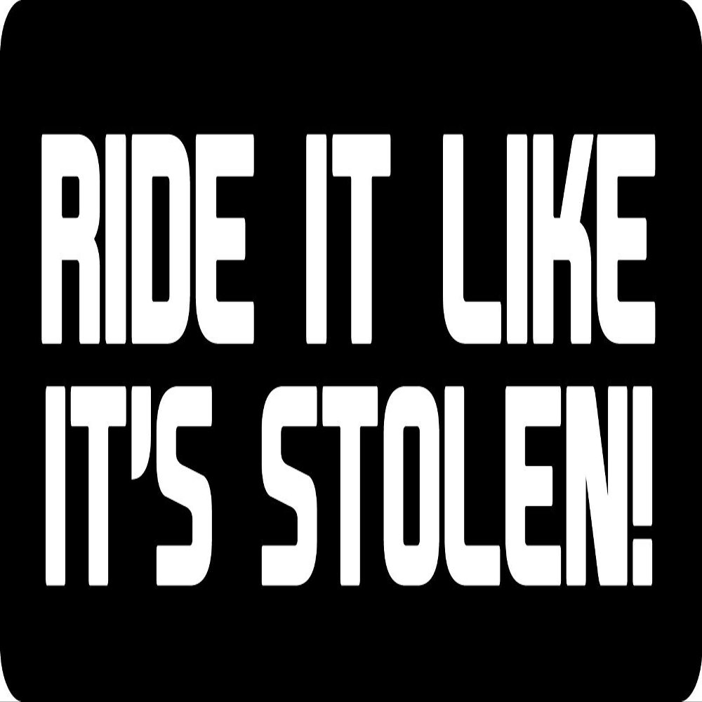 1080 Graphics 3 - Ride It Like It's Stolen Hard Hat/Biker Helmet Sticker BS 1200