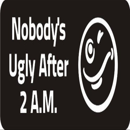 1080 Graphics 3 - Nobody's Ugly After 2 A.M. 1 1/4" x 3" Hard Hat Biker Helmet Stickers Bs435