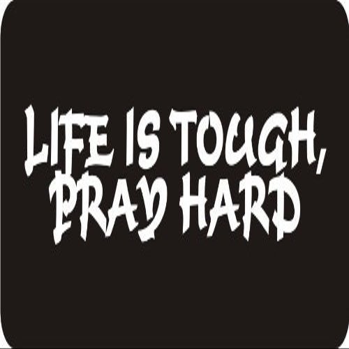 1080 Graphics 3 - Life is Tough, Pray Hard 1 1/4" x 3" Hard Hat Biker Helmet Stickers Bs388