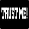 1080 Graphics 3 - Trust Me Hard Hat/Biker Helmet Sticker BS 917 view 1