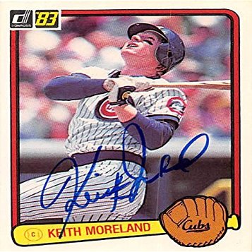 Sports Memorabilia Autograph Warehouse 245947 Keith Moreland Autographed Baseball Card - Chicago Cubs 1983 Donruss - No. 309