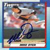 Sports Memorabilia Autograph Warehouse 245111 Mike Dyer Autographed Baseball Card - Minnesota Twins 1990 Topps - No. 576 view 1