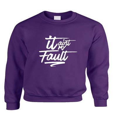 ALLNTRENDS Adult Sweatshirt It Aint My Fault Trendy Cool Troublemaker Top (2XL, Purple)