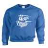 ALLNTRENDS Adult Sweatshirt It Aint My Fault Trendy Cool Troublemaker Top (3XL, Royal Blue)