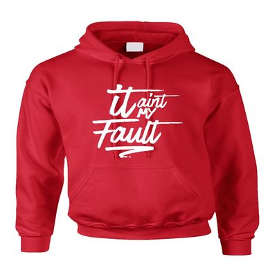 ALLNTRENDS Adult Hoodie It Aint My Fault Cool Trendy Troublemaker Top (XL, Red)