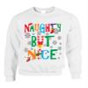 ALLNTRENDS Adult Sweatshirt Naughty But Nice Cute Xmas Shirt Funny Gift (3XL, White) view 1