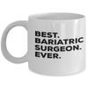 SpreadPassion Bariatric Surgeon Mug - Best Bariatric Surgeon Ever Coffee Cup - Bariatric Surgeon Gifts view 1