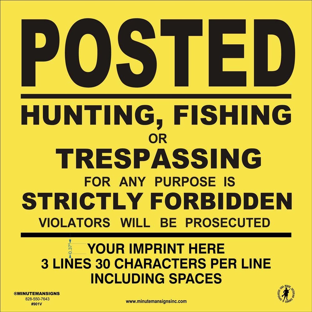 Minuteman Signs Custom Sign, No Trespassing, No Hunting, No Fishing, Posted, Heavy Gauge Vinyl, Yellow