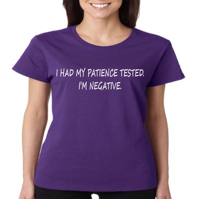 ALLNTRENDS Women's T Shirt Had My Patience Tested I'm Negative Cool Funny Tee (M, Purple)