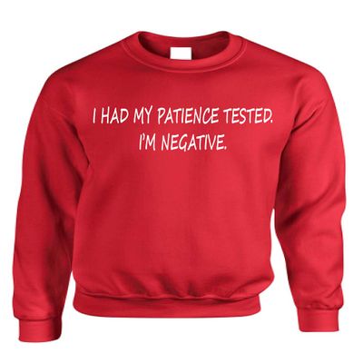 ALLNTRENDS Adult Sweatshirt Had My Patience Tested I'm Negative Sarcastic Top (XL, Red)