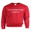 ALLNTRENDS Adult Sweatshirt Had My Patience Tested I'm Negative Sarcastic Top (XL, Red) view 1