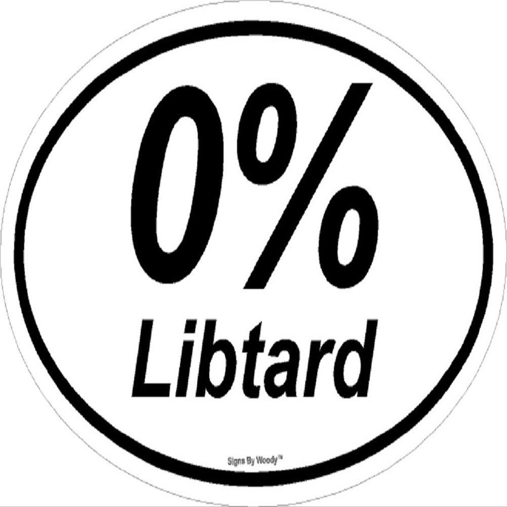 0% Libtard Political Pro-Trump Anti-Liberal NRA Window Sticker Decal