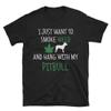 Arkansas Made I Just Want to Smoke Weed and Hang with My Pitbull 420 Short-Sleeve Unisex T-Shirt view 1