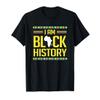 I Am Black History Proud Black History Month Pride Outfit T-Shirt