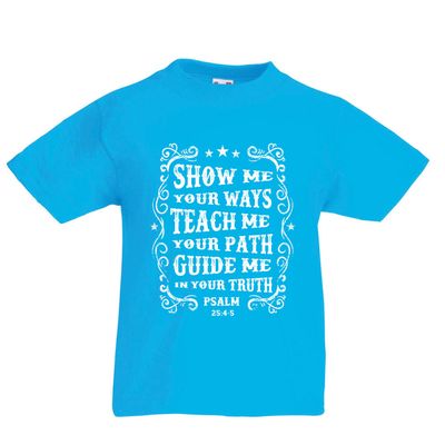 lepni.me Kids T-Shirt Psalm 25:4-5, Christian Religion Faith Bible - Easter - Resurrection - Nativity, Religious Clothing (3-4 Years Light Blue Multi Color)