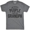 Crazy Dog Men T Shirt My Favorite People Call Me Grandpa Funny Fathers Day Tee for Family Humor Tees Grandparents Grandad Pun Joke Shirt Dark Heather Grey L view 1