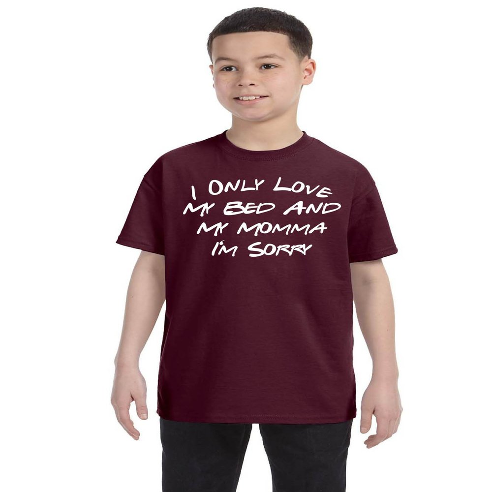 ALLNTRENDS Kids Youth T Shirt Only Love My Bed and My Momma Sorry Love Mom Tee (S, Maroon)