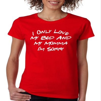 ALLNTRENDS Women's T Shirt I Only Love My Bed and My Momma Sorry Love Mom Gift (3XL, Red)