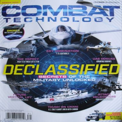 2018 COMBAT TECHNOLOGY Magazine DECLASSIFIED Secrets of The Military Unlocked