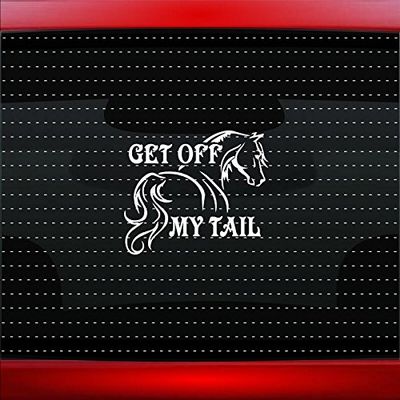 Get Off My Tail #3 Horse Cowboy Cowgirl Up Family Funny Cute Car Sticker Truck Window Vinyl Decal Color: Burgundy