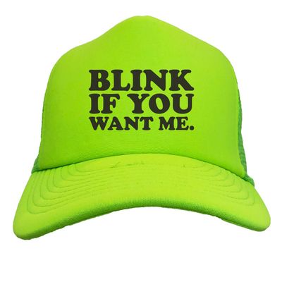 Tcombo Blink If You Want Me - Flirt Funny Solid Trucker Hat (Neon Green)
