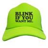 Tcombo Blink If You Want Me - Flirt Funny Solid Trucker Hat (Neon Green) view 1
