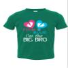 ALLNTRENDS Toddler T Shirt Pink Or Blue I'm The Big Bro Reveal New Born Brother (5/6, Kelly Green) view 1