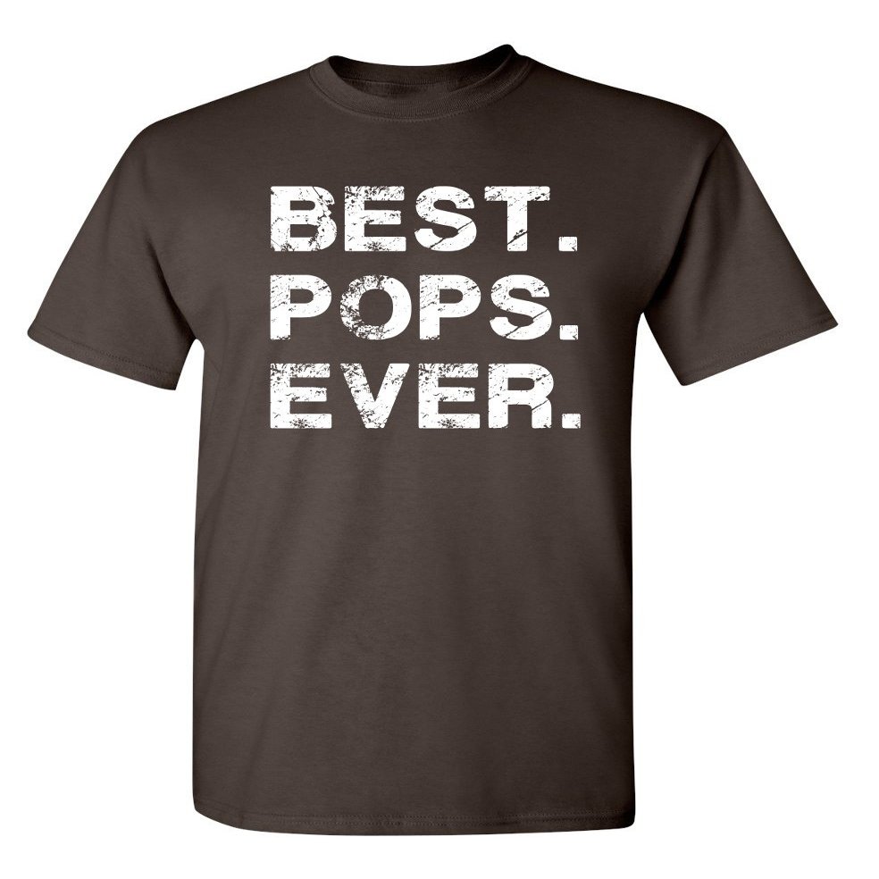 Best Pops Ever Fathers Day Graphic Sarcastic Funny T Shirt S Brown