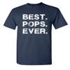 Best Pops Ever Fathers Day Graphic Sarcastic Funny T Shirt S Brown view 3