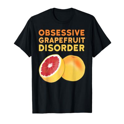 Grapefruit T-Shirt Funny Obsessive Grapefruit Disorder Shirt T-Shirt, Men, Black, Small