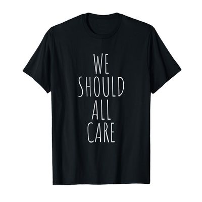 We Should All Care, Abolish ICE, Immigration T-Shirt T-Shirt
