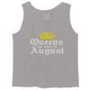0049. It's is My Birthday Gift Queens are Born in August 20th 30th 40th 50th Men's Tank Top (Light Gray Small) view 1