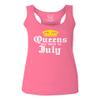 0045. It's is My Birthday Gift Queens are Born in July 20th 30th 40th 50th Women's Tank Top Racerback (Pink Large)