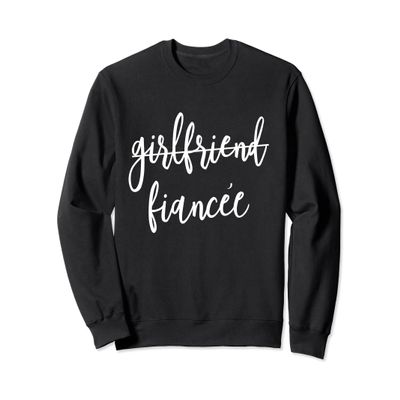 Girlfriend Fiancee Script Wedding Party Sweatshirt