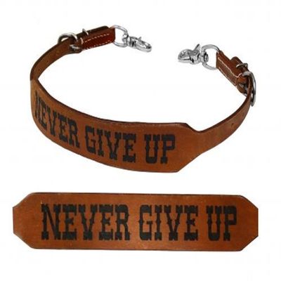 Showman "Never GIVE UP Branded Leather Wither Strap
