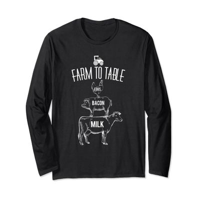 Farm to Table - Eggs Bacon Milk Chicken Cow Pig Long Sleeve