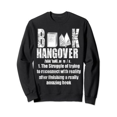Book Hangover Sweatshirt For Book Lovers & Book Worms