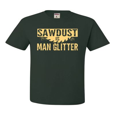 Go All Out Medium Forest Green Adult Sawdust is Man Glitter T-Shirt