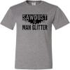 Go All Out Large Oxford Adult Sawdust is Man Glitter T-Shirt view 1