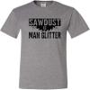 Go All Out Large Oxford Adult Sawdust is Man Glitter T-Shirt view 3