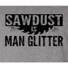 Go All Out Large Oxford Adult Sawdust is Man Glitter T-Shirt view 4