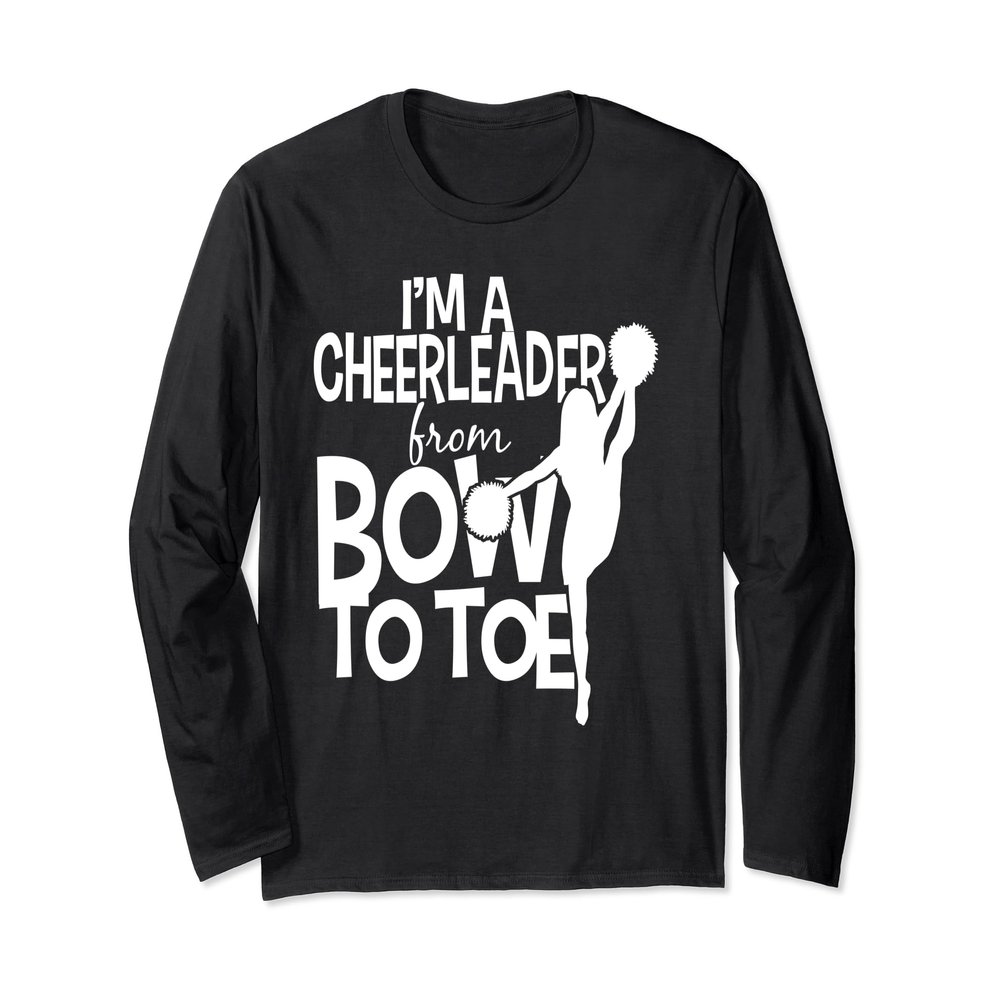 Cheerleader From Bow to Toe - Cheerleading Cute LONG SLEEVE
