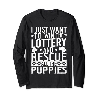 Win The Lottery Rescue Puppies Dog Lover Dog Rescue Shirt
