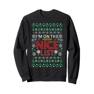 I'm On The NICE LIST Christmas sweatshirt Naughty Or Nice Sweatshirt