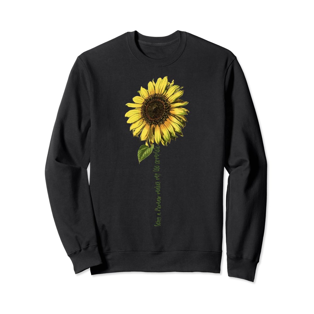 Being A Memaw Makes My Life Complete Sweatshirt Sunflower