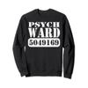 Psych Ward Prisoner Jail Halloween Costume Sweat Shirt view 1